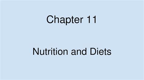 Chapter 11 nutrition and diets. Things To Know About Chapter 11 nutrition and diets. 